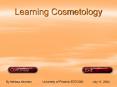Learning Cosmetology PowerPoint PPT Presentation