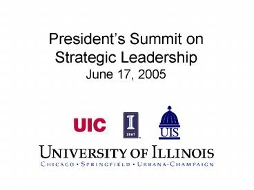Presidents Summit on Strategic Leadership June 17, 2005