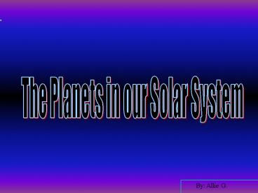 PPT – The Planets in our Solar System PowerPoint presentation | free to ...
