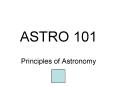 ASTRO 101 PowerPoint PPT Presentation