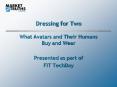 Dressing for Two PowerPoint PPT Presentation