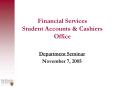 Financial Services Student Accounts PowerPoint PPT Presentation