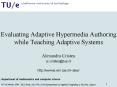 Evaluating Adaptive Hypermedia Authoring while Teaching Adaptive Systems PowerPoint PPT Presentation