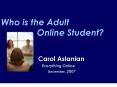 Who is the Adult Online Student PowerPoint PPT Presentation