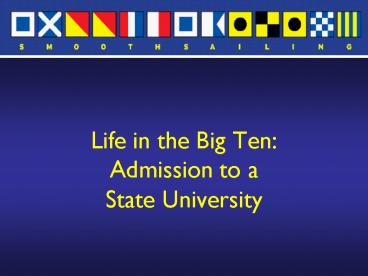 Life in the Big Ten: Admission to a State University