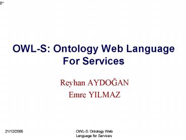 OWLS: Ontology Web Language For Services