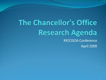 The Chancellor's Office Research Agenda