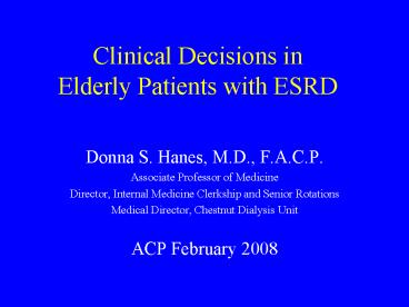Clinical Decisions in Elderly Patients with ESRD