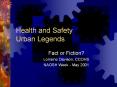 Health and Safety Urban Legends PowerPoint PPT Presentation