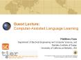 Guest Lecture: Computer-Assisted Language Learning PowerPoint PPT Presentation