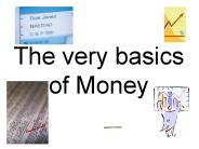 The very basics of Money