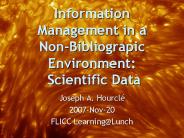 Information Management in a NonBibliograpic Environment: Scientific Data