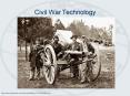 Civil War Technology PowerPoint PPT Presentation