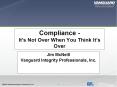 Compliance Its Not Over When You Think Its Over PowerPoint PPT Presentation