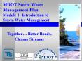 MDOT Storm Water Management Plan Module 1: Introduction to Storm Water Management PowerPoint PPT Presentation