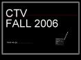 CTV FALL 2006 PowerPoint PPT Presentation