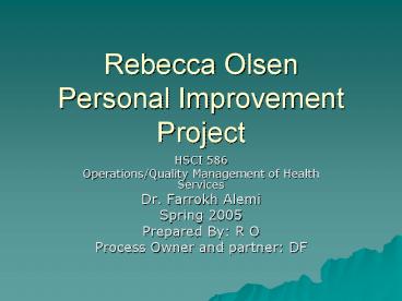 Rebecca Olsen Personal Improvement Project