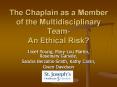 The Chaplain as a Member of the Multidisciplinary Team- An Ethical Risk? PowerPoint PPT Presentation