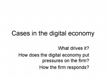 Cases in the digital economy