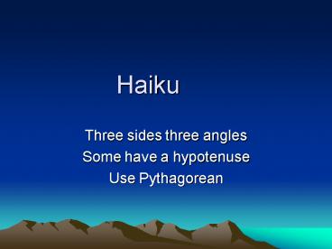 PPT – Haiku PowerPoint presentation | free to view - id: 2a622-MTE0N