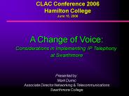 CLAC Conference 2006 Hamilton College June 15, 2006