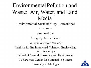Environmental Pollution and Waste: Air, Water, and Land Media