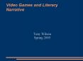 Video Games and Literary Narrative PowerPoint PPT Presentation