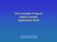 DPH eHealth Projects Status Update September 2008 PowerPoint PPT Presentation