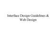 Interface Design Guidelines PowerPoint PPT Presentation