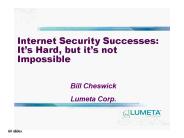 Internet Security Successes: Its Hard, but its not Impossible