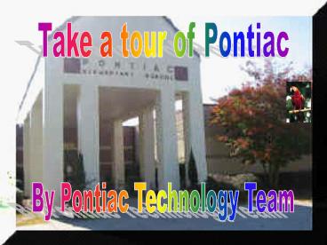 Take a tour of Pontiac