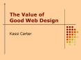 The Value of Good Web Design PowerPoint PPT Presentation