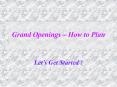 Grand Openings  PowerPoint PPT Presentation