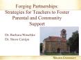 Forging Partnerships: Strategies for Teachers to Foster Parental and Community Support PowerPoint PPT Presentation