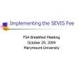 Implementing the SEVIS Fee PowerPoint PPT Presentation