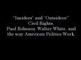 Insiders and Outsiders: Civil Rights, Paul Robeson, Walter White, and the way American Politics Work PowerPoint PPT Presentation
