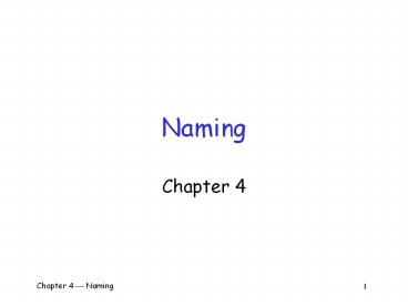 PPT – Naming PowerPoint presentation | free to download - id: 2ab75-OTRlO