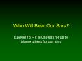 Who Will Bear Our Sins PowerPoint PPT Presentation