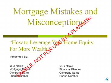 Mortgage Mistakes and Misconceptions