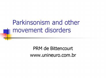Parkinsonism and other movement disorders