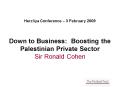Herzliya Conference 3 February 2009 Down to Business: Boosting the Palestinian Private Sector Sir Ro PowerPoint PPT Presentation