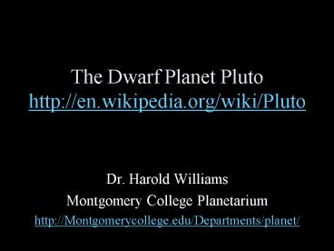 The Dwarf Planet Pluto http:en.wikipedia.orgwikiPluto