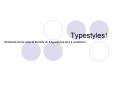 Typestyles PowerPoint PPT Presentation