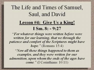 The Life and Times of Samuel, Saul, and David