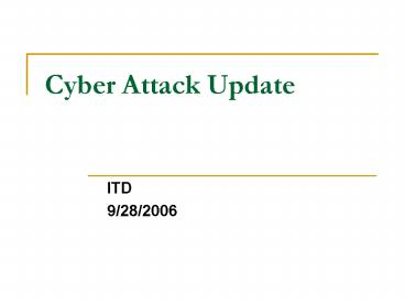 Cyber Attack Update