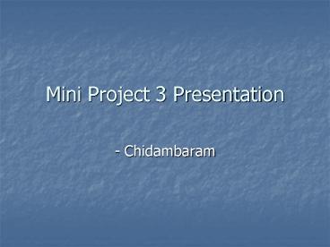 Mini Project 3 Presentation presentation | free to view