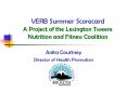 VERB Summer Scorecard A Project of the Lexington Tweens Nutrition and Fitness Coalition PowerPoint PPT Presentation