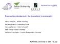 Supporting students in the transition to university PowerPoint PPT Presentation