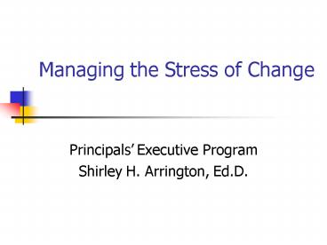 Managing the Stress of Change