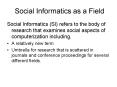 Social Informatics as a Field PowerPoint PPT Presentation